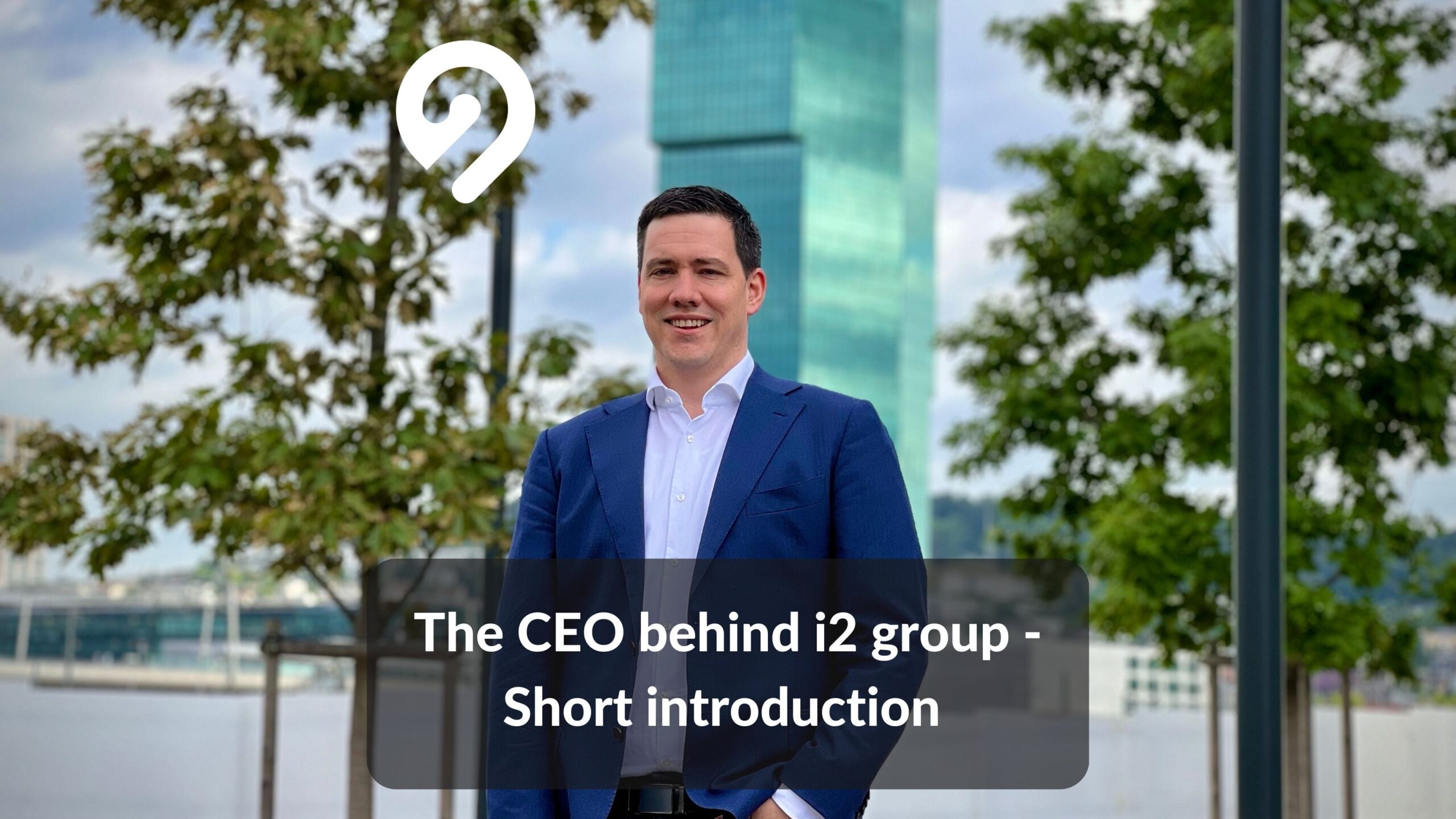 The CEO Behind I2 Group - Short Introduction - I2 Group